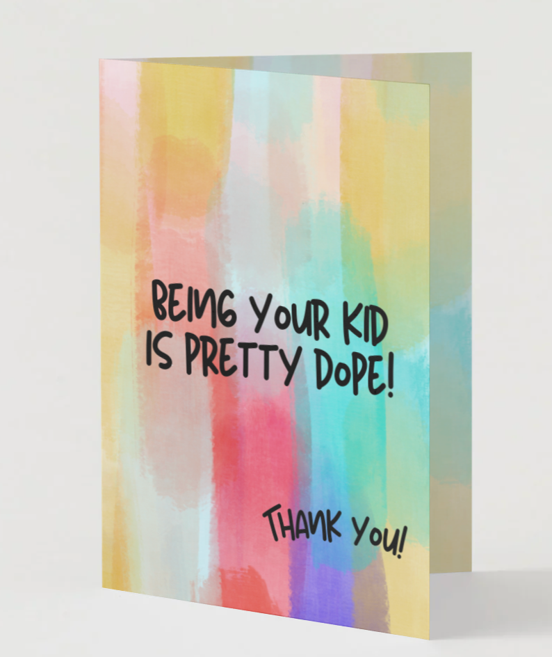 Being Your Kid Is Dope!