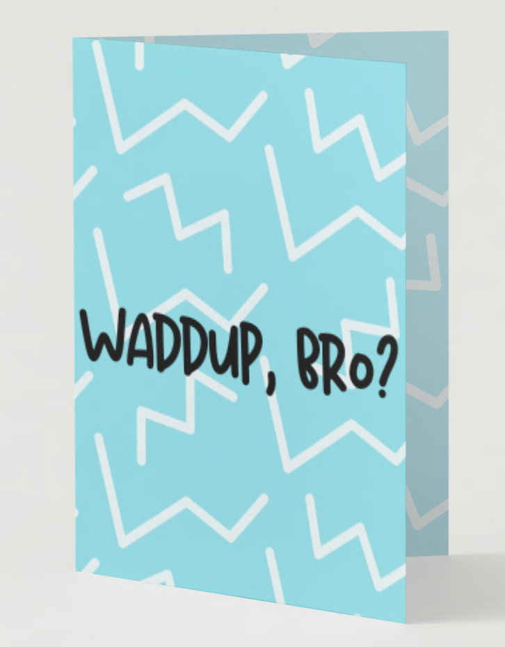 Greeting Card-Hey Bro!