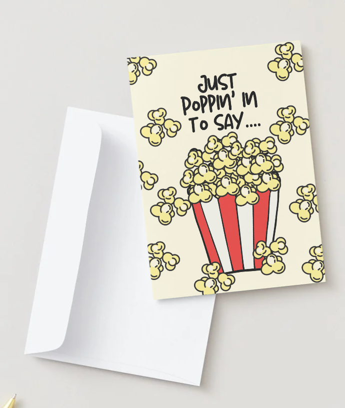 Just Poppin’ In Greeting Card