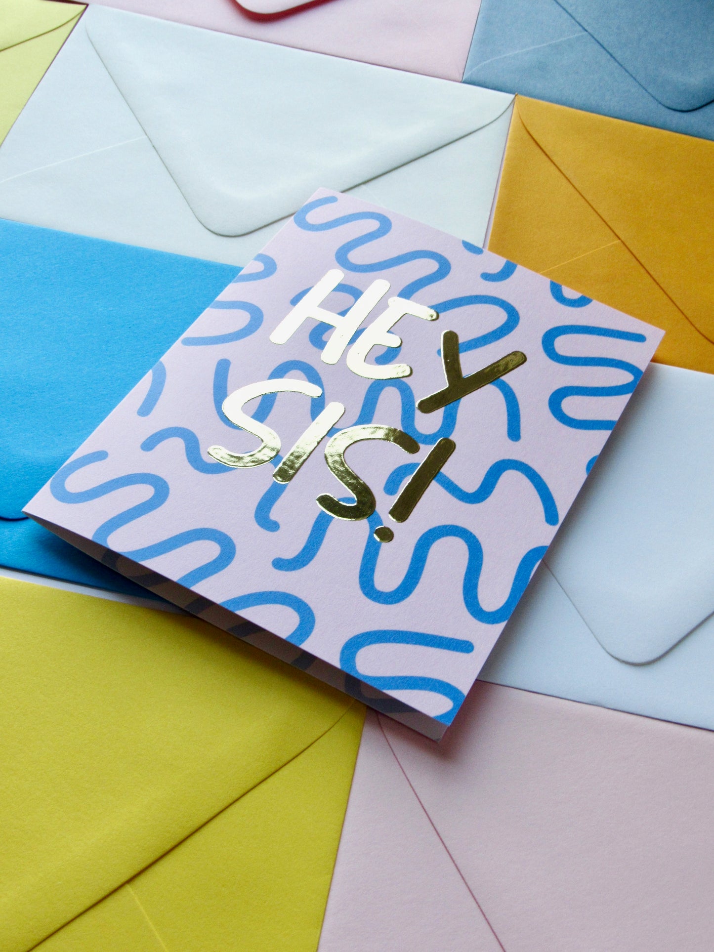 Greeting Card-Hey Sis!