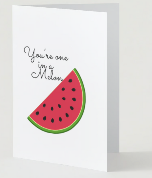 One in a Melon Greeting Card