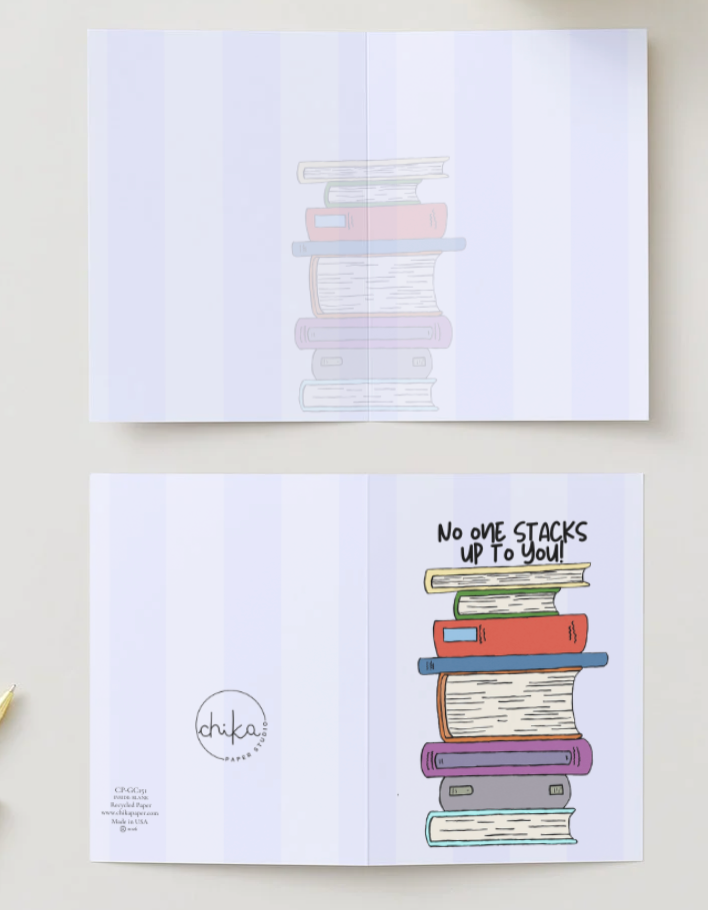No One Stacks Up To You! Book Lover Greeting Card