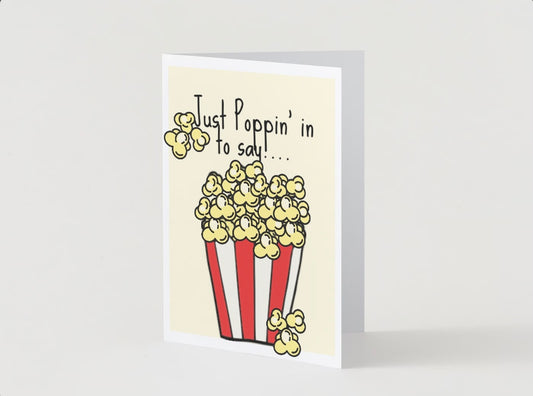 Just Poppin’ In Greeting Card