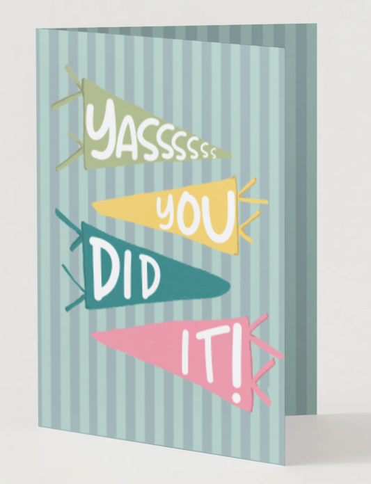 YASSSS YOU DID IT! Hand Drawn Graduation Celebration Card