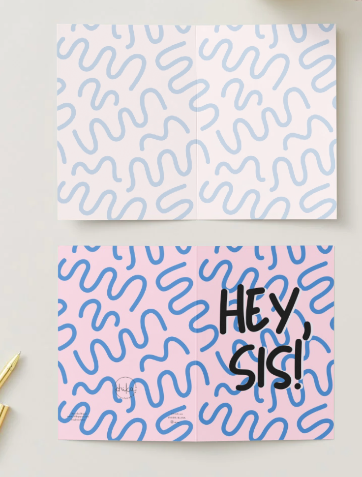 Greeting Card-Hey Sis!