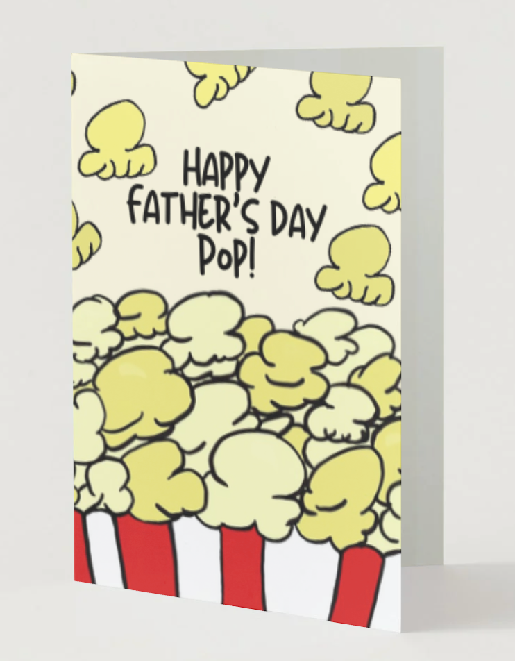 Happy Father’s Day Pop! Greeting Card