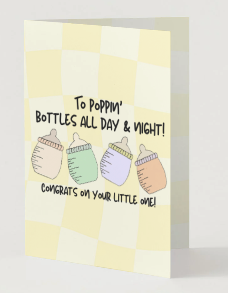 To Poppin' Bottles All Day & Night! Hand Drawn New Baby Congratulations Card, Recycled Paper