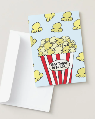 Just Poppin' In To Say, Hand Drawn Popcorn Just Because Card — Recycled Paper