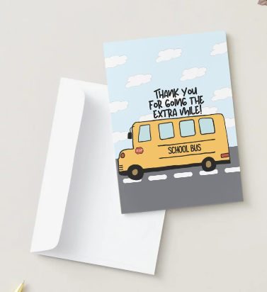 School Bus Card, Thank You for Going the Extra Mile